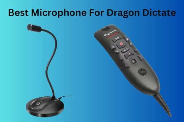 Best Microphone For Dragon Dictate